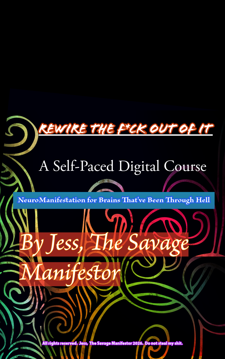 REWIRE THE F*CK OUT OF IT  NeuroManifestation For Brains That Have Been Through H*ll