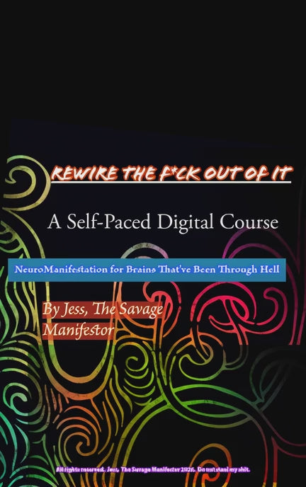 REWIRE THE F*CK OUT OF IT  NeuroManifestation For Brains That Have Been Through H*ll